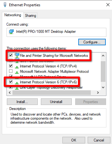 Enable File and Printer Sharing and IPv6